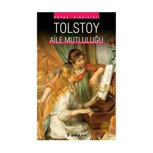 Aile Mutluluğu -  Lev Nikolayeviç Tolstoy