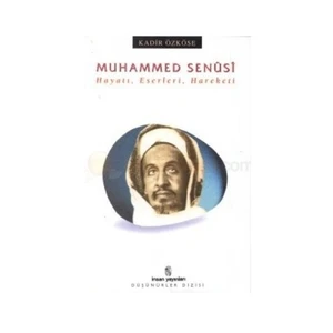 Muhammed Senusi Hayatı, Eserleri, Hareketi