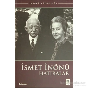 İsmet İnönü Hatıralar - Sabahattin Selek