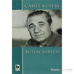 Bütün Şiirleri - Cahit Külebi