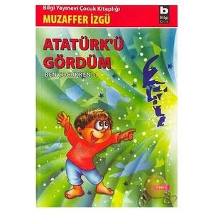 Atatürk'ü Gördüm - Muzaffer İzgü
