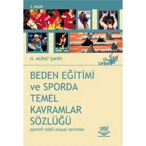 Beden Eğitimi Ve Sporda Temel Kavramlar Sözlüğü