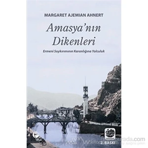 Amasya'Nın Dikenleri-Margaret Ajemian Ahnert