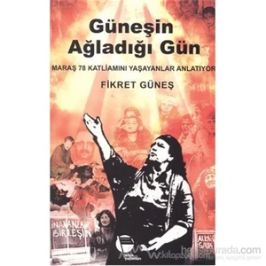Güneşin Ağladığı Gün-Fikret Güneş