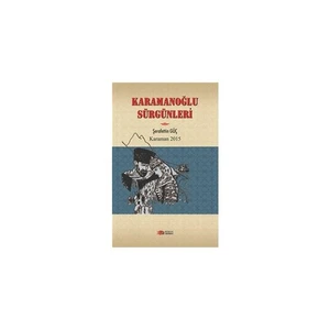 Karamanoğlu Sürgünleri-Şerafettin Güç