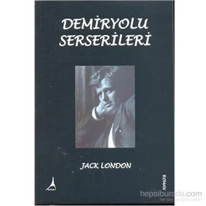 Demiryolu Serserileri-Jack London