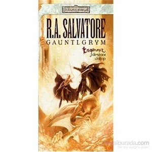 Gauntlgrym - Unutulmuş Diyarlar Kış Görmez Destanı 1.Kitap-R. A. Salvatore