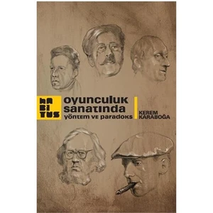 Oyunculuk Sanatında Yöntem ve Paradoks