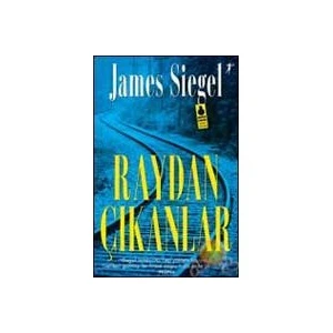 Raydan Çıkanlar - James Siegel