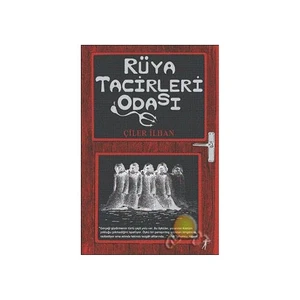 Rüya Tacirleri Odası - Çiler İlhan