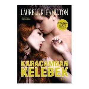 Karacamdan Kelebek - Laurell K. Hamilton