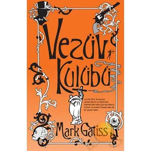 Vezüv Kulübü - Mark Gatiss