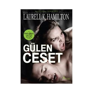 Gülen Ceset - Laurell K. Hamilton