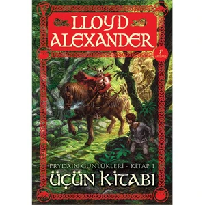 Prydain Günlükleri 1:Üçün Kitabı - Lloyd Alexander