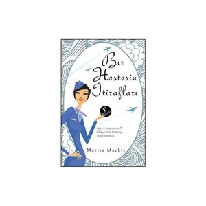 Bir Hostesin İtirafları - Marisa Mackle