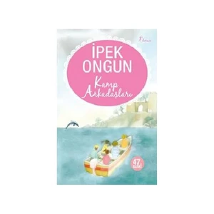 Kamp Arkadaşları - İpek Ongun
