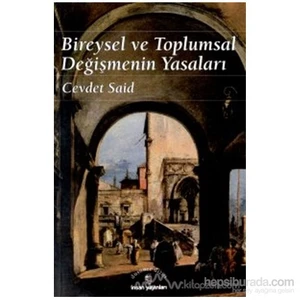 Bireysel Ve Toplumsal Değişmenin Yasaları-Cevdet Said