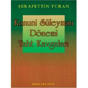 Kanuni Sultan Süleyman Dönemi Taht Kavgaları