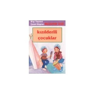 Kızılderili Çocuklar - Muzaffer İzgü