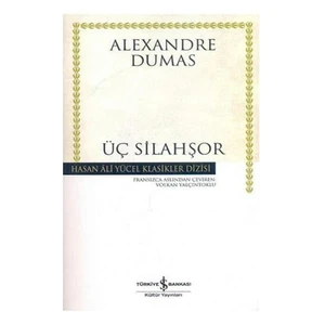 Üç Silahşor - Alexandre Dumas