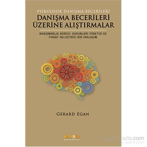 Danışma Becerileri Üzerine Alıştırmalar-Gerard Egan