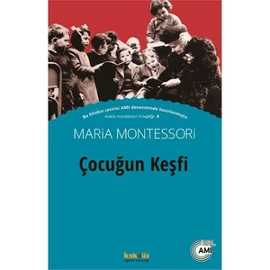 Çocuğun Keşfi - Maria Montessori