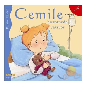 Cemile Hastanede Yatıyor