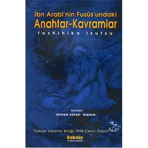 İbn Arabî’nin Füsûs’undaki Anahtar Kavramlar