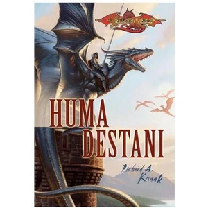 Huma Destanı – Ejderha Mızrağı-Richard A. Knaak