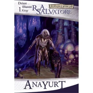 Drizzt Efsanesi 1. Kitap - Anayurt - R. A. Salvatore