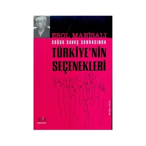 Soğuk Savaş Sonrasında Türkiye'nin Seçenekleri