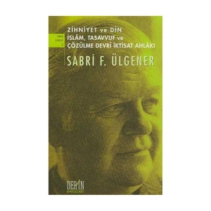 Zihniyet Ve Din İslam, Tasavvuf Ve Çözülme Devri İktisat Ahlakı-Sabri F. Ülgener