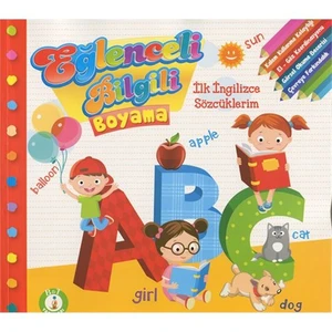 Eğlenceli Bilgili Boyama: İlk İngilizce Sözcüklerim