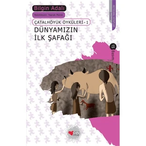 Dünyamızın İlk Şafağı - Bilgin Adalı