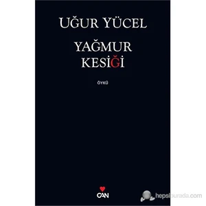 Yağmur Kesiği - Uğur Yücel