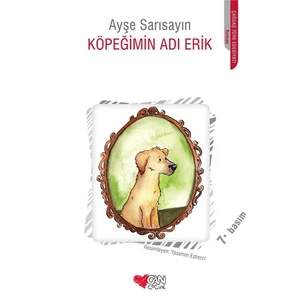 Köpeğimin Adı Erik - Ayşe Sarısayın