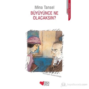 Büyüyünce Ne Olacaksın?-Mina Tansel