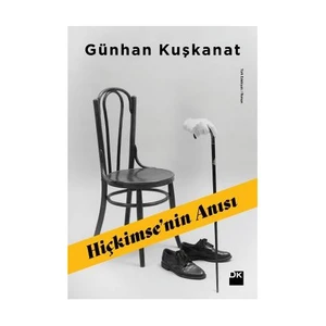 Hiçkimse'nin Anısı - Günhan Kuşkanat