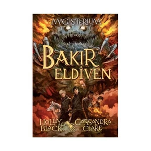 Magisterium 2: Bakır Eldiven - Holly Black