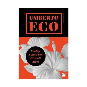 Kraliçe Loana'nın Gizemli Alevi - Umberto Eco