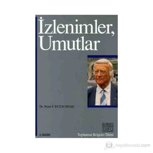 İzlenimler, Umutlar