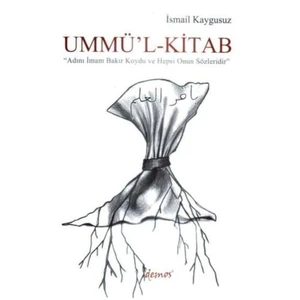 Ummü'L-Kitab-İsmail Kaygusuz