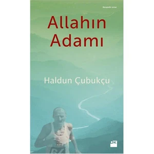 Allahın Adamı - Haldun Çubukçu