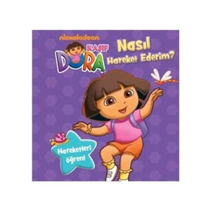 Kaşif Dora - Nasıl Hareket Ederim