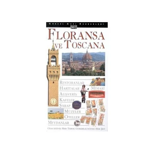 Floransa Ve Toscana Görsel Gezi Rehberi