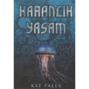 Karanlık Yaşam - Kat Falls