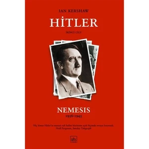 Hitler: Nemesis (1936 - 1945)-  Ian Kershaw