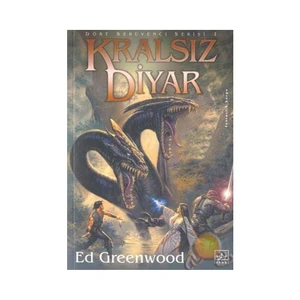 Kralsız Diyar Dört Serüvenci Serisi 1 - Ed Greenwood