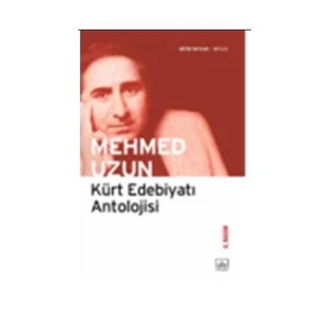 Kürt Edebiyatı Antolojisi - Mehmed Uzun