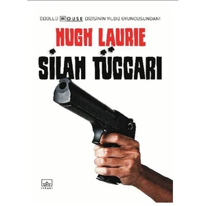 Silah Tüccarı - Hugh Laurie